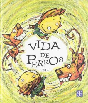 Vida de perros by Isol