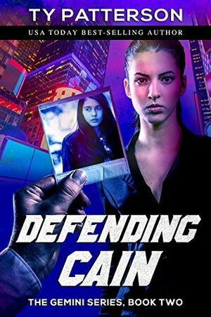 Defending Cain by Ty Patterson