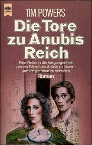 Die Tore zu Anubis Reich by Bernhard Kempen, Tim Powers