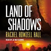 Land of Shadows by Rachel Howzell Hall