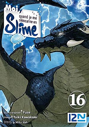 Moi, quand je me réincarne en Slime - Tome 16 by Fuse