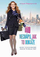 Nechápu, jak to dokáže by Allison Pearson