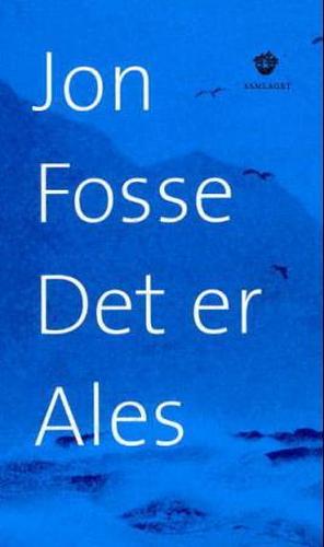 Det er Ales by Jon Fosse