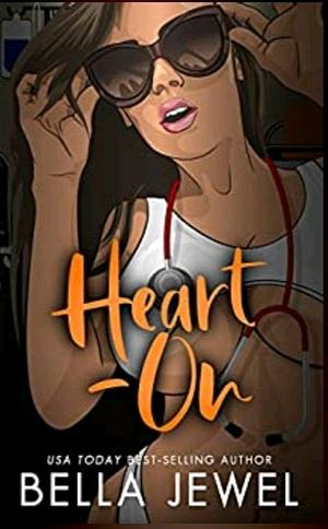 Heart-On by Bella Jewel