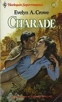 Charade by Evelyn A. Crowe
