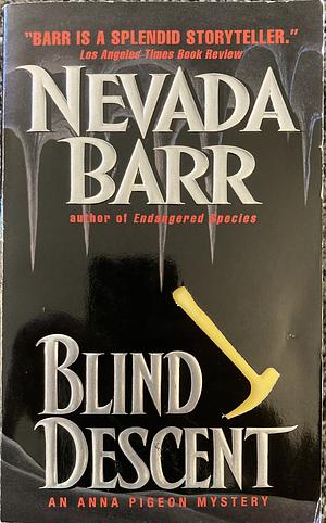 Blind Descent by Nevada Barr