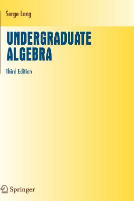 Undergraduate Algebra by Serge Lang