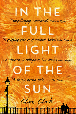 In The Full Light Of The Sun by Clare Clark