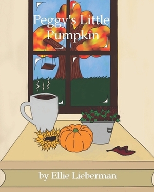 Peggy's Little Pumpkin by Ellie Lieberman