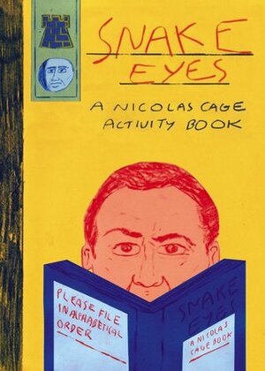 Snake Eyes: A Nicolas Cage Activity Book by Belly Kids