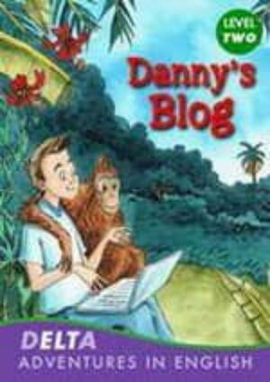 Danny's Blog (Delta Adventures in English) by Stephen Rabley