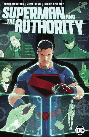 Superman and The Authority by Mikel Janín, Fico Ossio, Grant Morrison, Grant Morrison