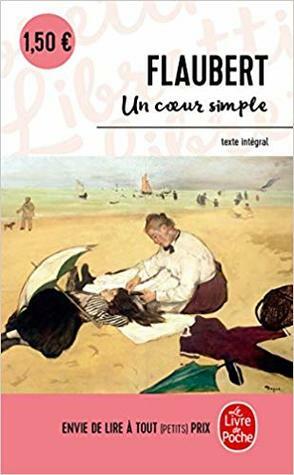 Un coeur simple by Gustave Flaubert