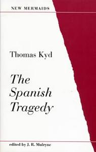 The Spanish Tragedy by Thomas Kyd