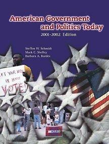 American Government and Politics Today, 2001-2002 by Mack C. Shelley II, Barbara A. Bardes, Steffen W. Schmidt