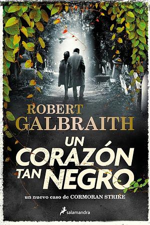 Un corazón tan negro by Robert Galbraith