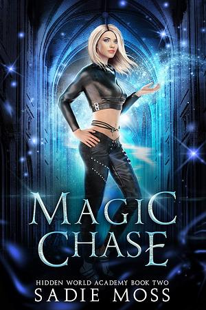 Magic Chase by Sadie Moss