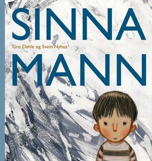 Sinna Mann by Gro Dahle