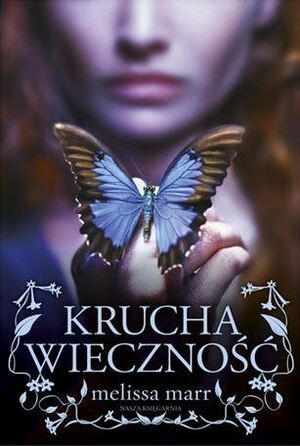 Krucha wieczność by Natalia Wiśniewska, Melissa Marr