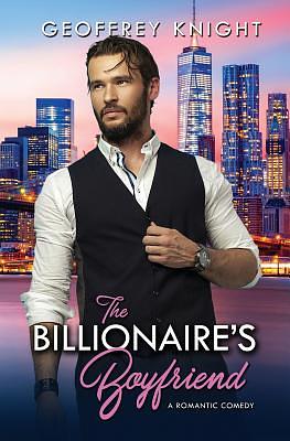 The Billionaire's Boyfriend by Robin Knight