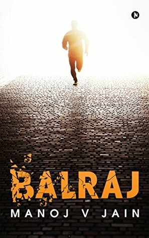 Balraj by Manoj V. Jain