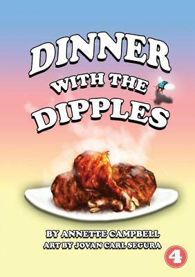 Dinner With The Dipples by Annette Campbell