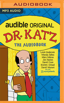 Dr. Katz: The Audio Files by H. Jon Benjamin, Jonathan Katz, Laura Silverman