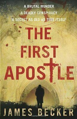 The First Apostle by James Becker