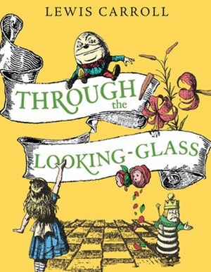 Through the Looking Glass (Annotated) by Lewis Carroll
