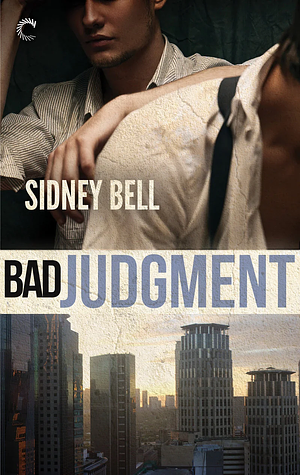 Bad Judgment by Sidney Bell