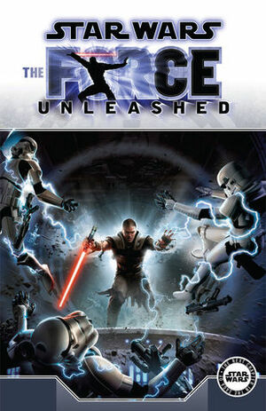 Star Wars: The Force Unleashed by Wayne Nichols, Bong Dazo, Brian Ching, Haden Blackman