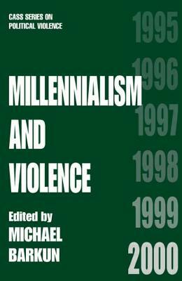 Millennialism and Violence by 