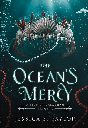 The Ocean's Mercy by Jessica S. Taylor