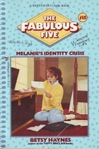 Melanie's Identity Crisis by Betsy Haynes