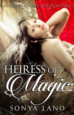 Heiress of Magic by Sonya Lano