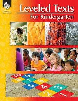 Leveled Texts for Kindergarten by Shell Education