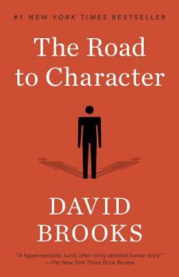 The Road to Character by David Brooks