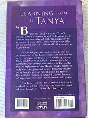 Opening the Tanya: Discovering the Moral and Mystical Teachings of a Classic Work of Kabbalah, Volume 3 by Meʼir Hanegbi