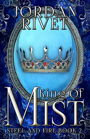 King of Mist by Jordan Rivet