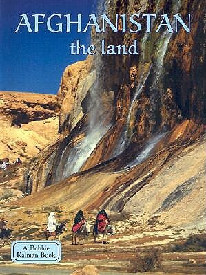 Afghanistan the Land by Erinn Banting