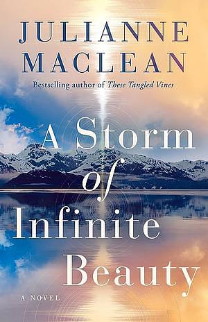 A Storm of Infinite Beauty: A Novel by Julianne MacLean