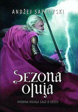 Sezona oluja: uvodna knjiga Sage o vešcu by Andrzej Sapkowski