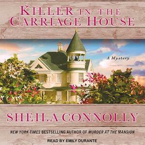 Killer in the Carriage House by Sheila Connolly