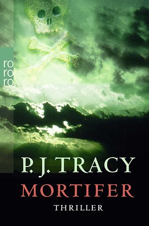 Mortifer by P.J. Tracy