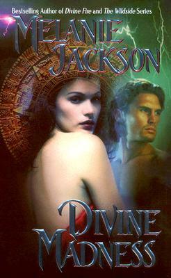 Divine Madness by Melanie Jackson