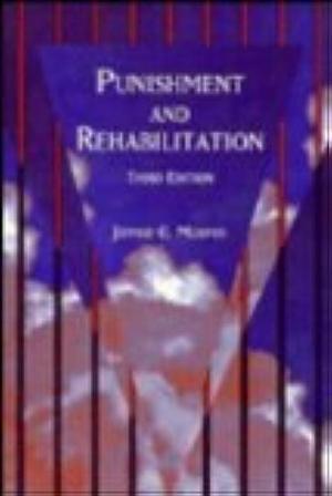 Punishment and Rehabilitation by Jeffrie G. Murphy