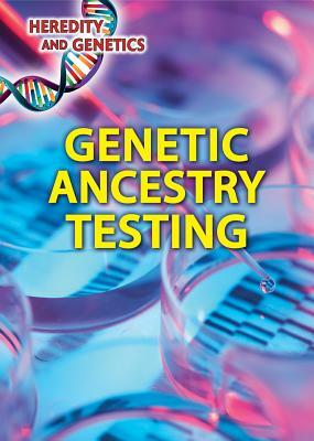 Genetic Ancestry Testing by Kristi Lew