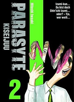 Parasyte – Kiseijuu: Bd. 2 by Burkhard Höfler, Hitoshi Iwaaki