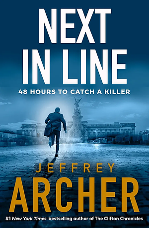 Next in Line by Jeffrey Archer, Jeffrey Archer