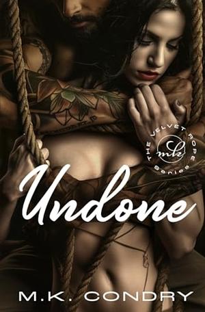 Undone: An Age Gap Romance by M.K. Condry